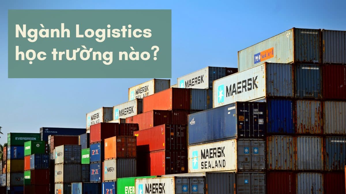 nganh-logistics-hoc-truong-nao-3
